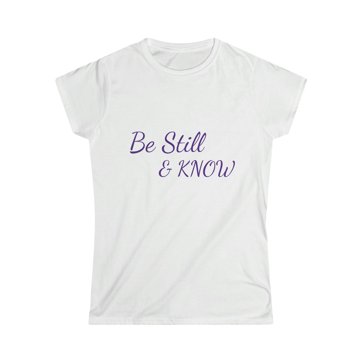 Be Still & KNOW Women's Softstyle Tee