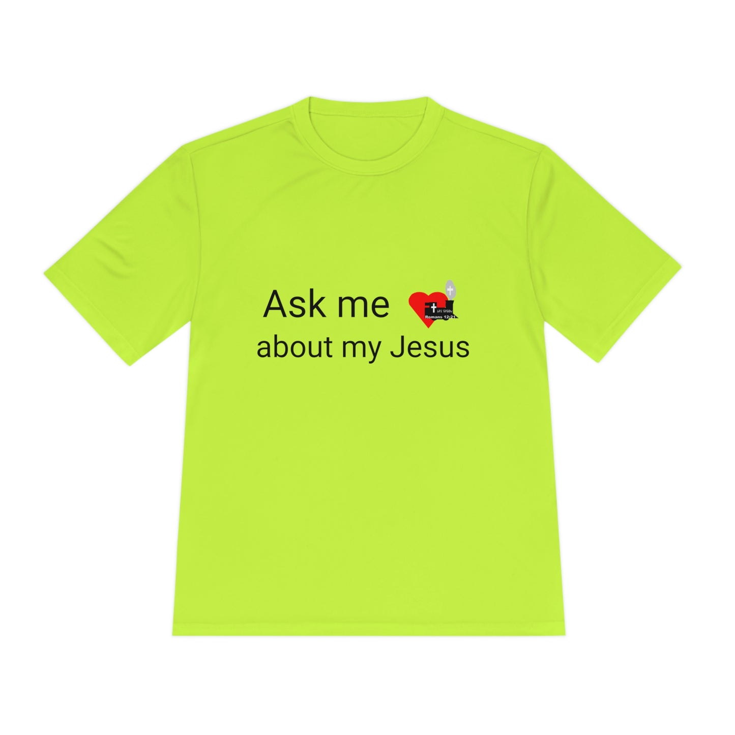 LifeStation Ask me about my Jesus Unisex Moisture Wicking Tee