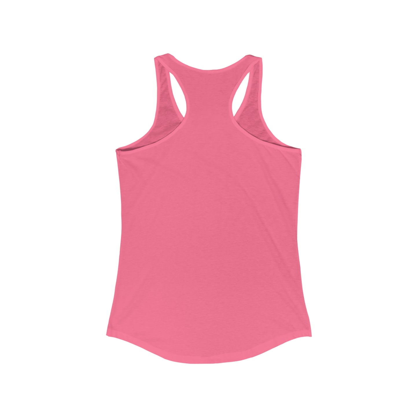 That's a Horrible Idea...What time? Women's Ideal Racerback Tank