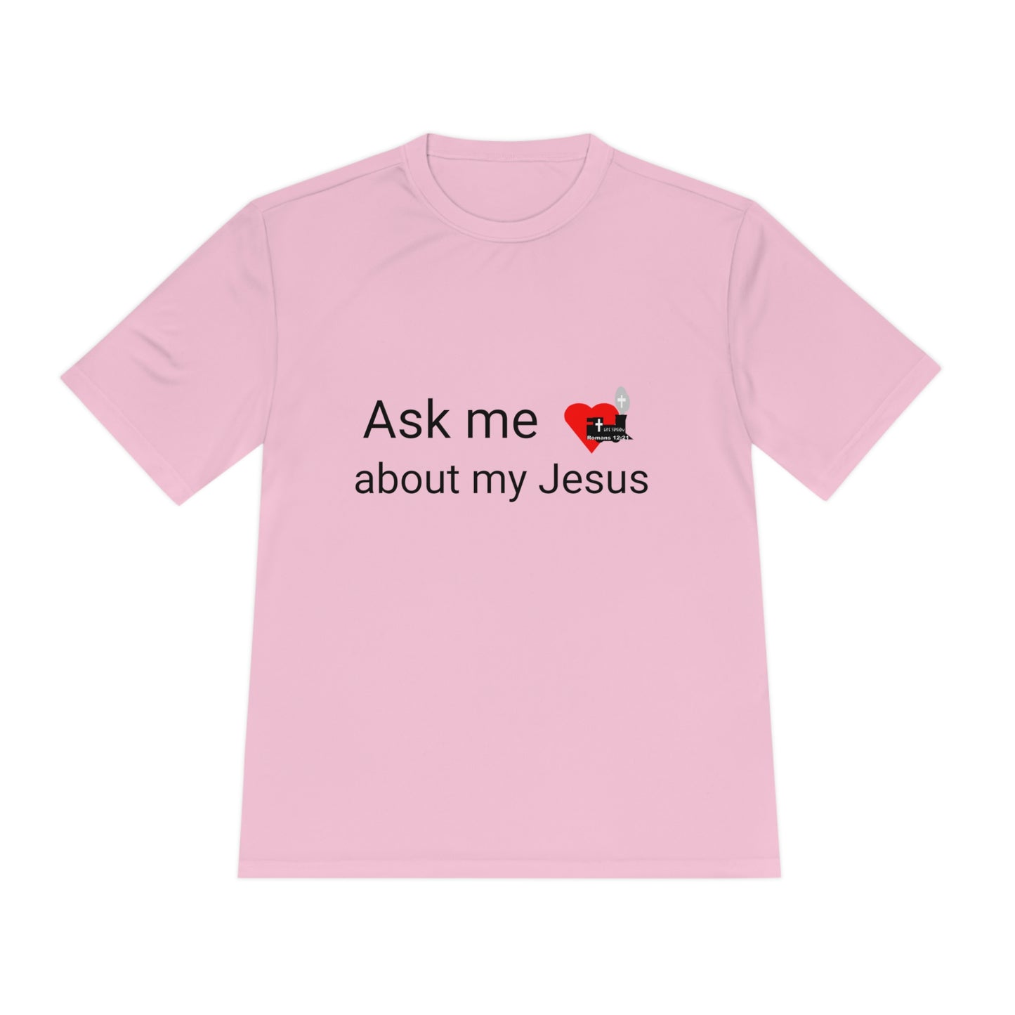 LifeStation Ask me about my Jesus Unisex Moisture Wicking Tee