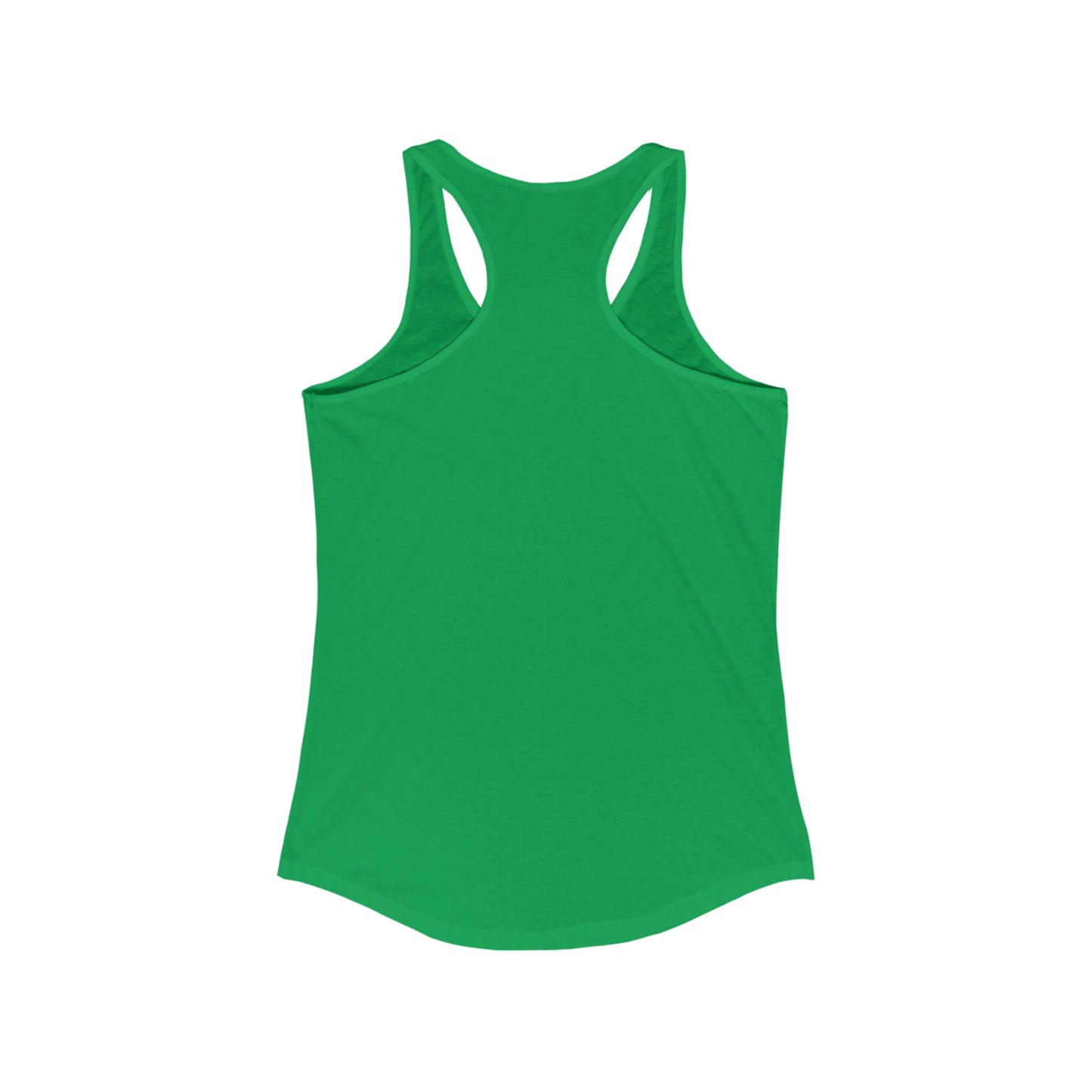 That's a Horrible Idea...What time? Women's Ideal Racerback Tank